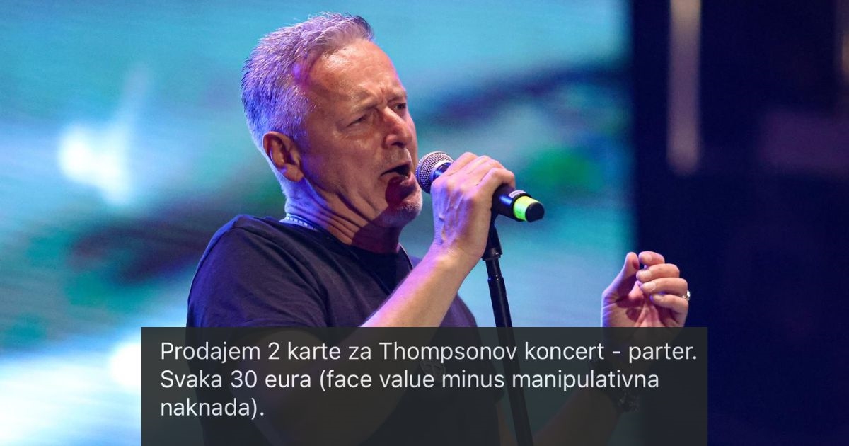 Dva tjedna prije koncerta u Zagrebu ljudi masovno preprodaju ulaznice za Thompsona
